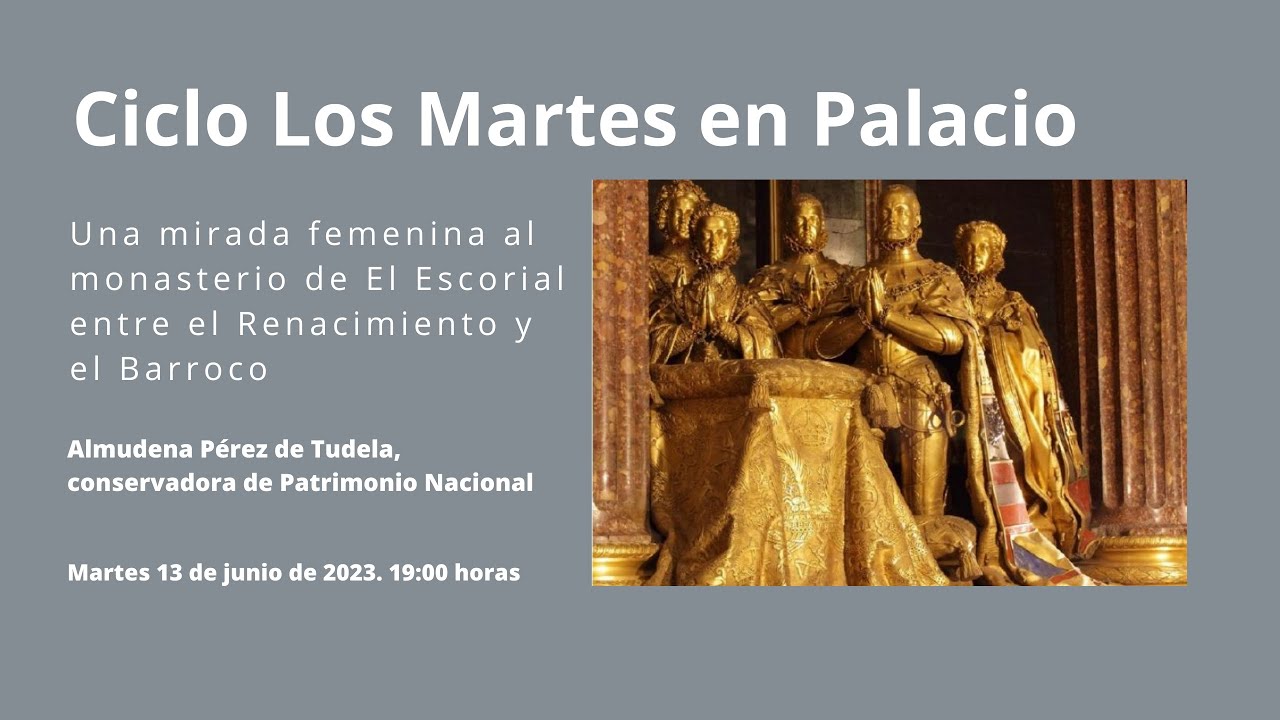 Una mirada femenina al monasterio de El Escorial entre el Renacimiento y el Barroco